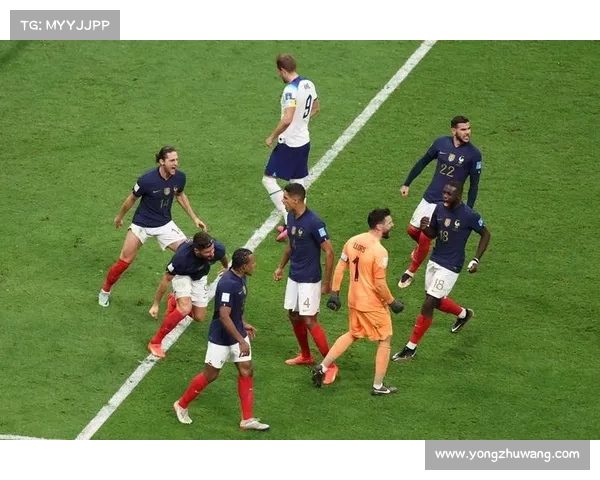 法国队与英格兰鏖战九十分钟上演绿茵巅峰对决激情燃爆全场
