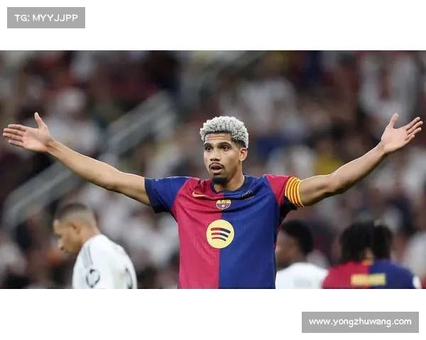 巴萨续约新策略解析:以阿劳霍为核心的合同谈判与未来规划 巴萨续约新策略解析:以阿劳霍为核心的合同谈判与未来规划